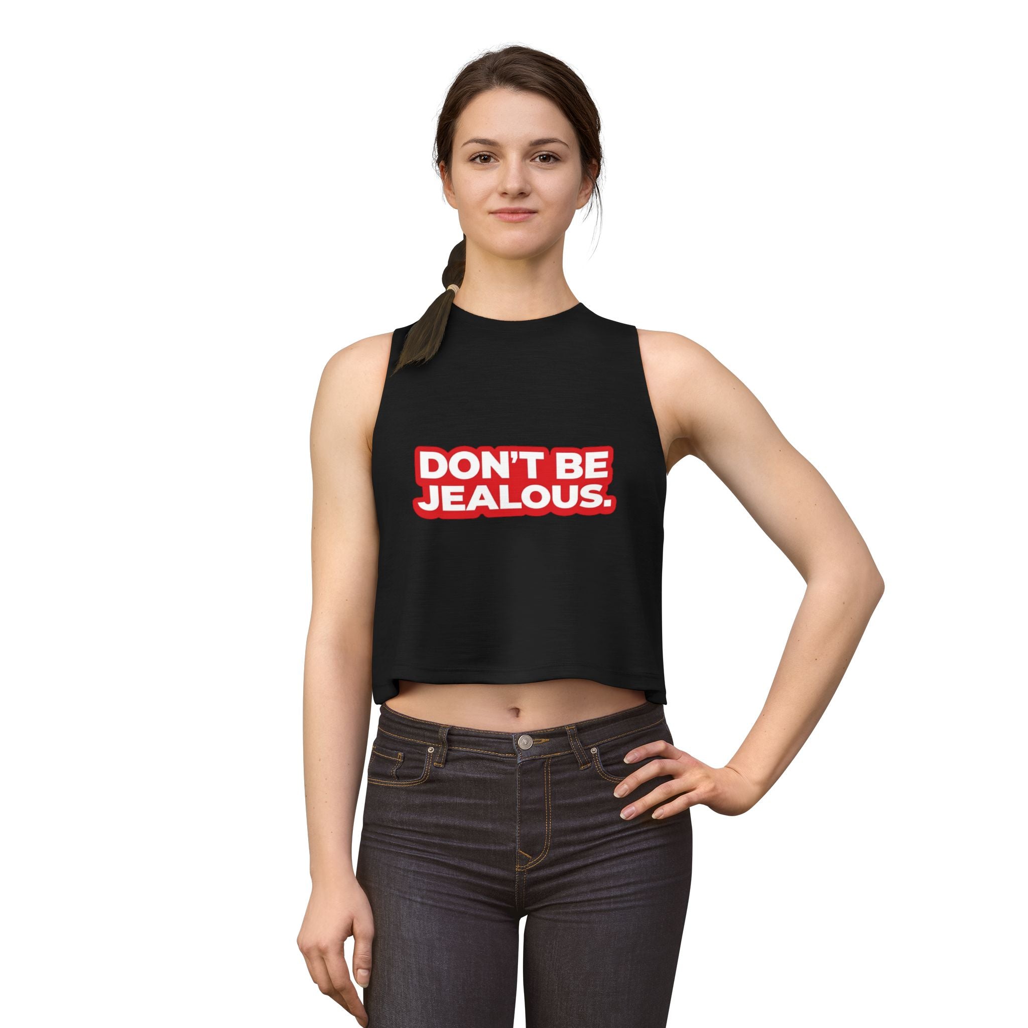 Don't Be Jealous Graphic Crop Top - Women's Sleeveless Muscle Style Tee